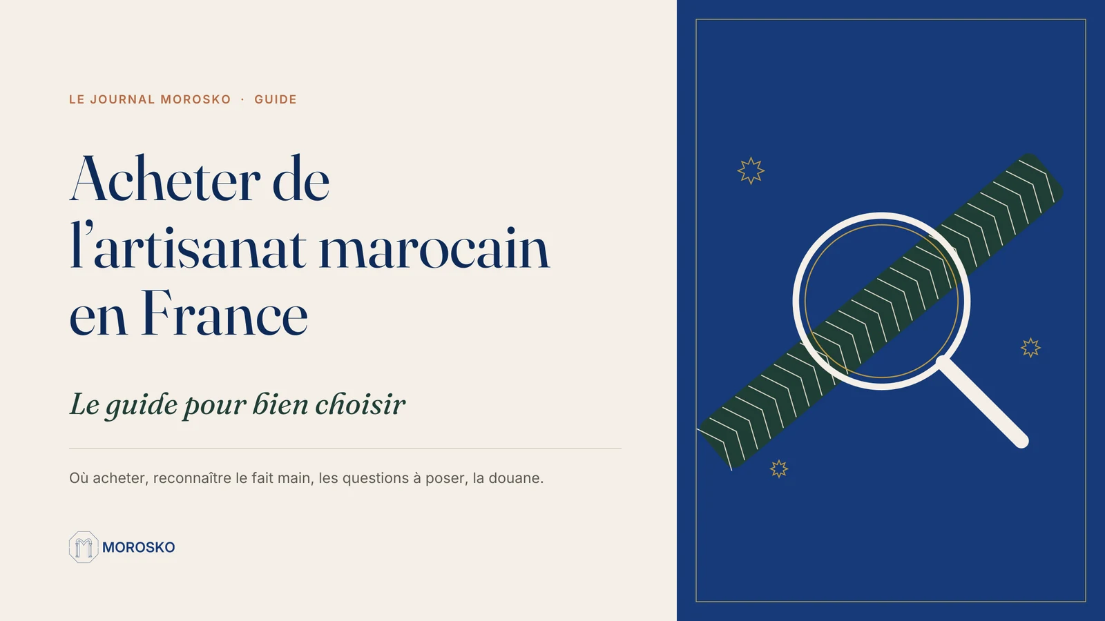Couverture du journal Morosko : guide pour acheter de l'artisanat marocain en France